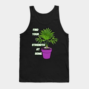 Find your strength at home Tank Top